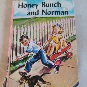 HONEY BUNCH #01: HONEY BUNCH AND NORMAN by Helen Louis Thorndyke 1957 *FLAWS*